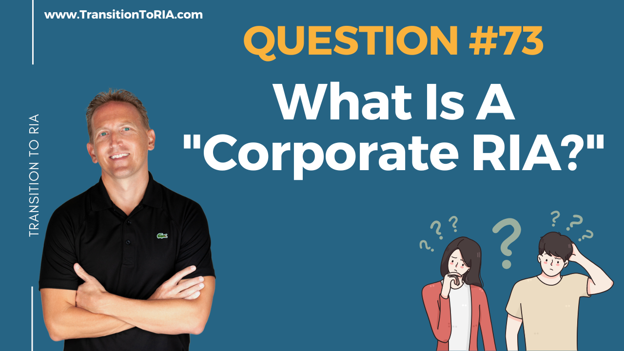 What is a "corporate RIA?"